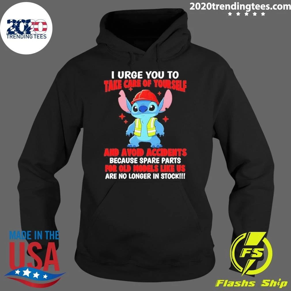 I Urge You To Take Care Of Yourself And Avoid Accidents Because Spare Parts For Old Models Like Us Shirt