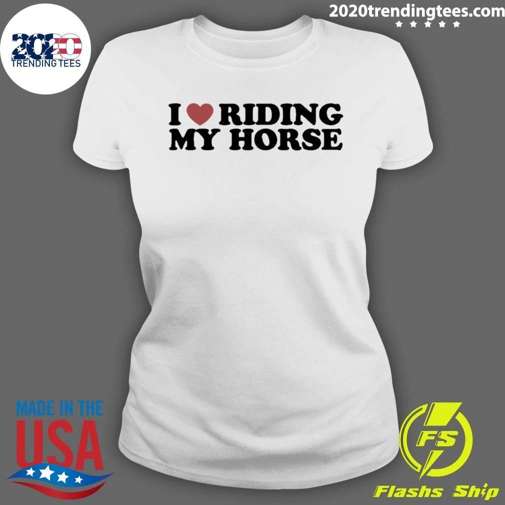 I Heart Riding My Horse Shirt