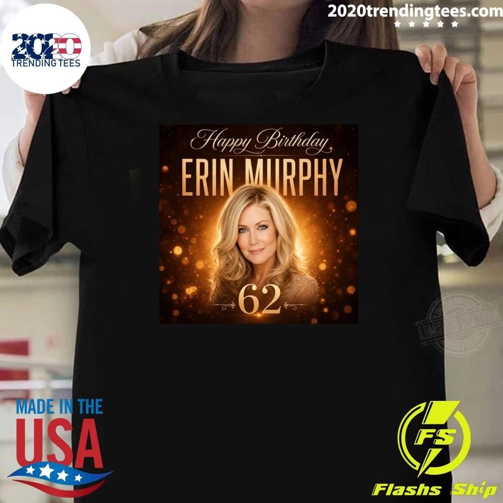 Happy Birthday to Erin Murphy Shirt