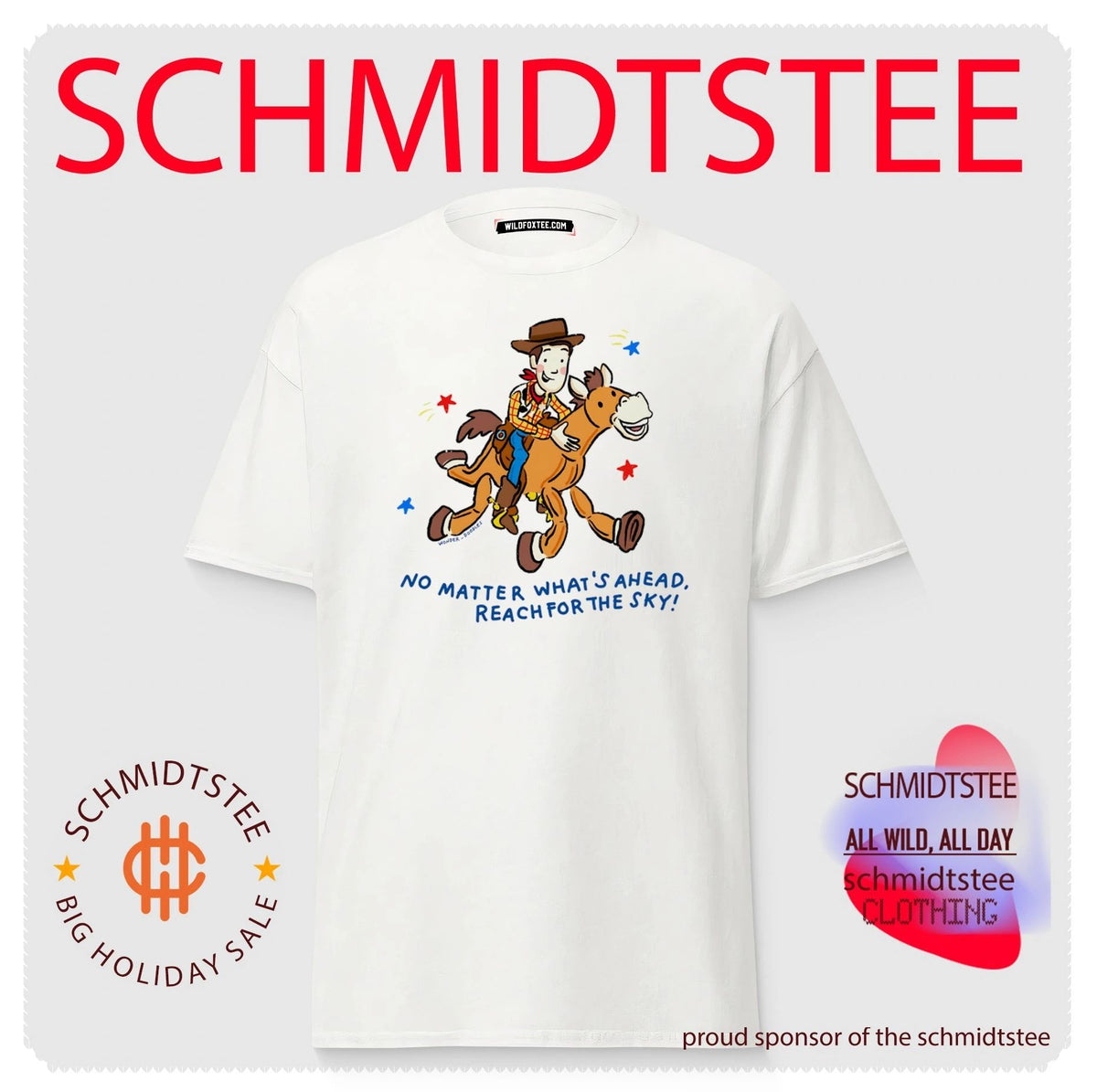 Woody and bullseye no matter what’s ahead reach for the sky shirt