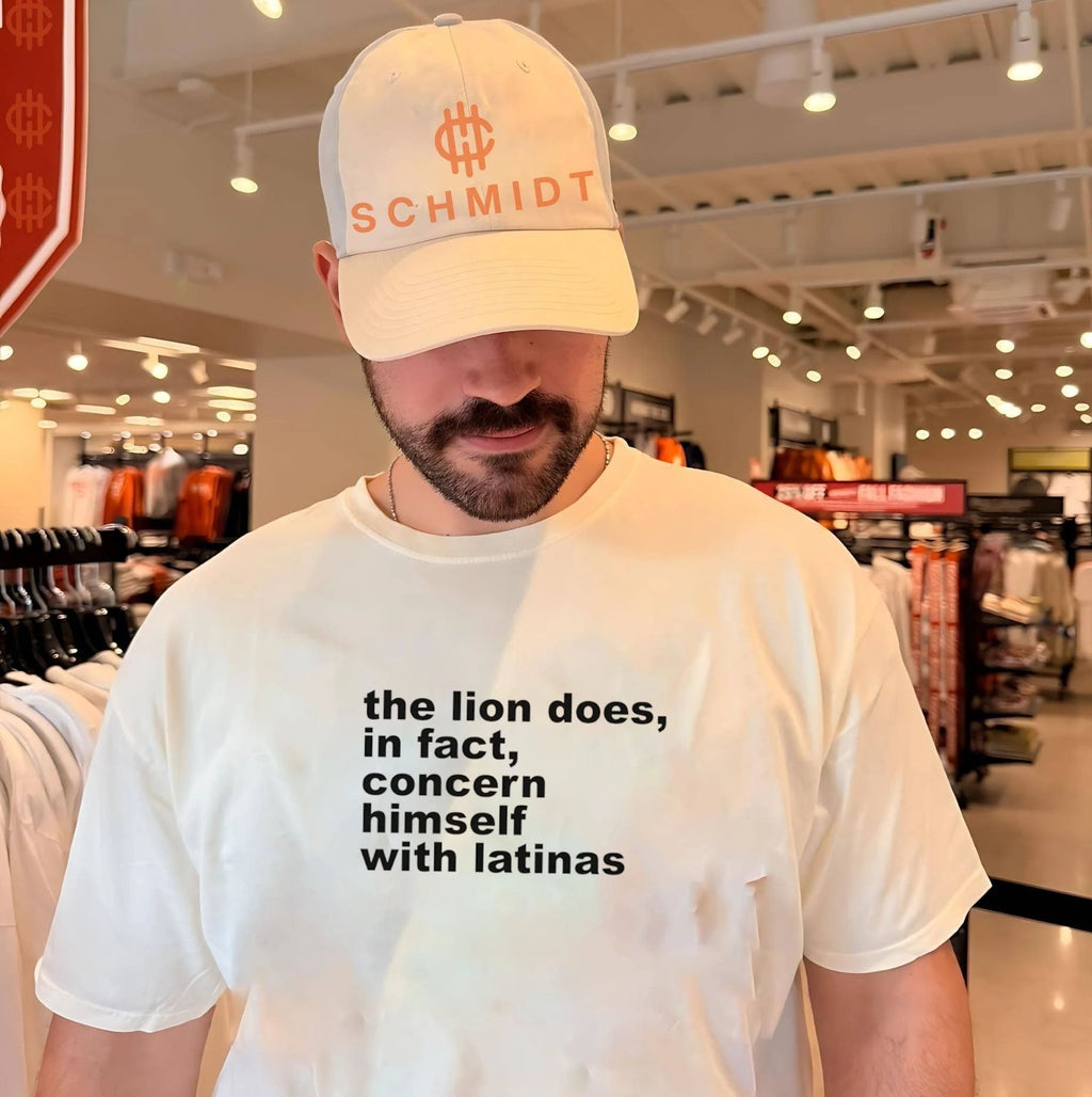 The Lion Does in Fact Concern Himself with Latinas text shirt
