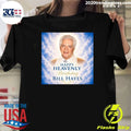 Happy Heavenly Birthday Bill Hayes 1925 — 2024 Shirt