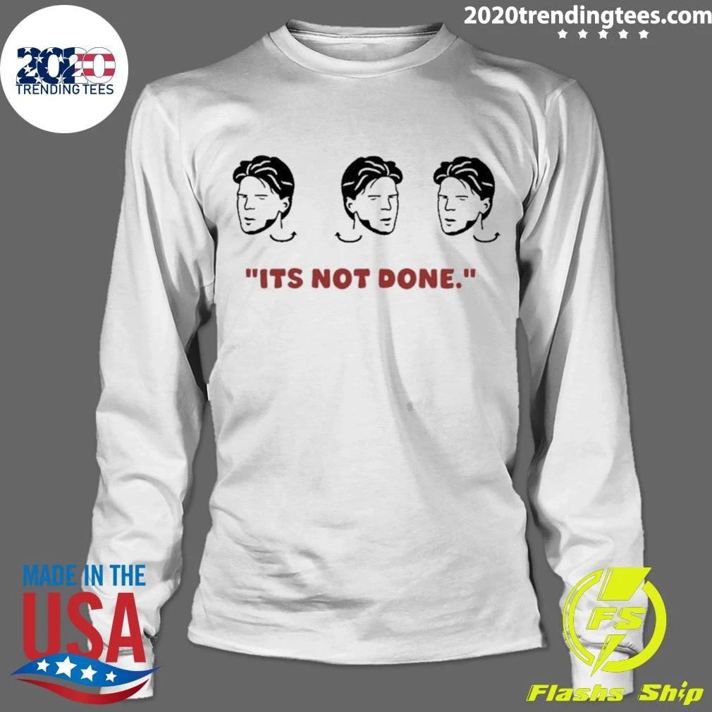It’s Not Done Declan Rice Shirt