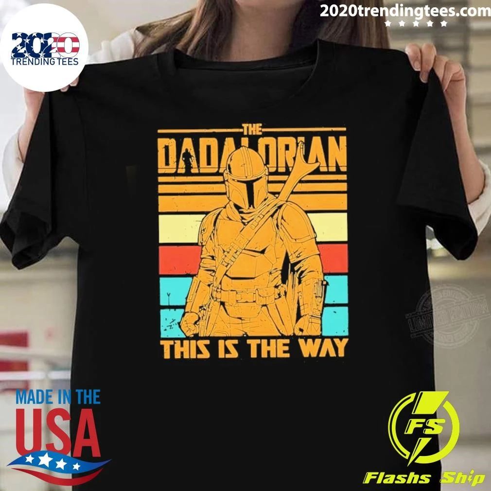 The Dadalorian and Son this is the way Father’s Day 2026 Shirt
