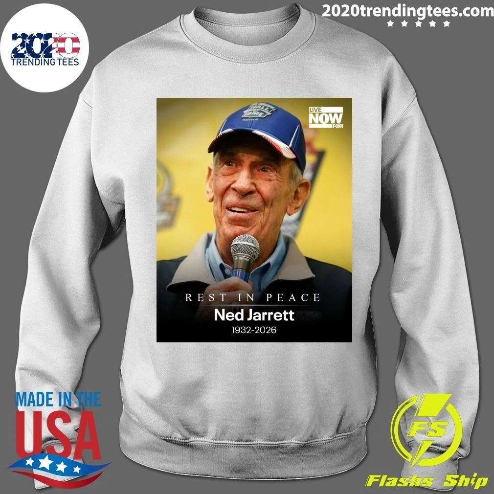 Rest In Peace Ned Jarrett 1932-2026 Shirt