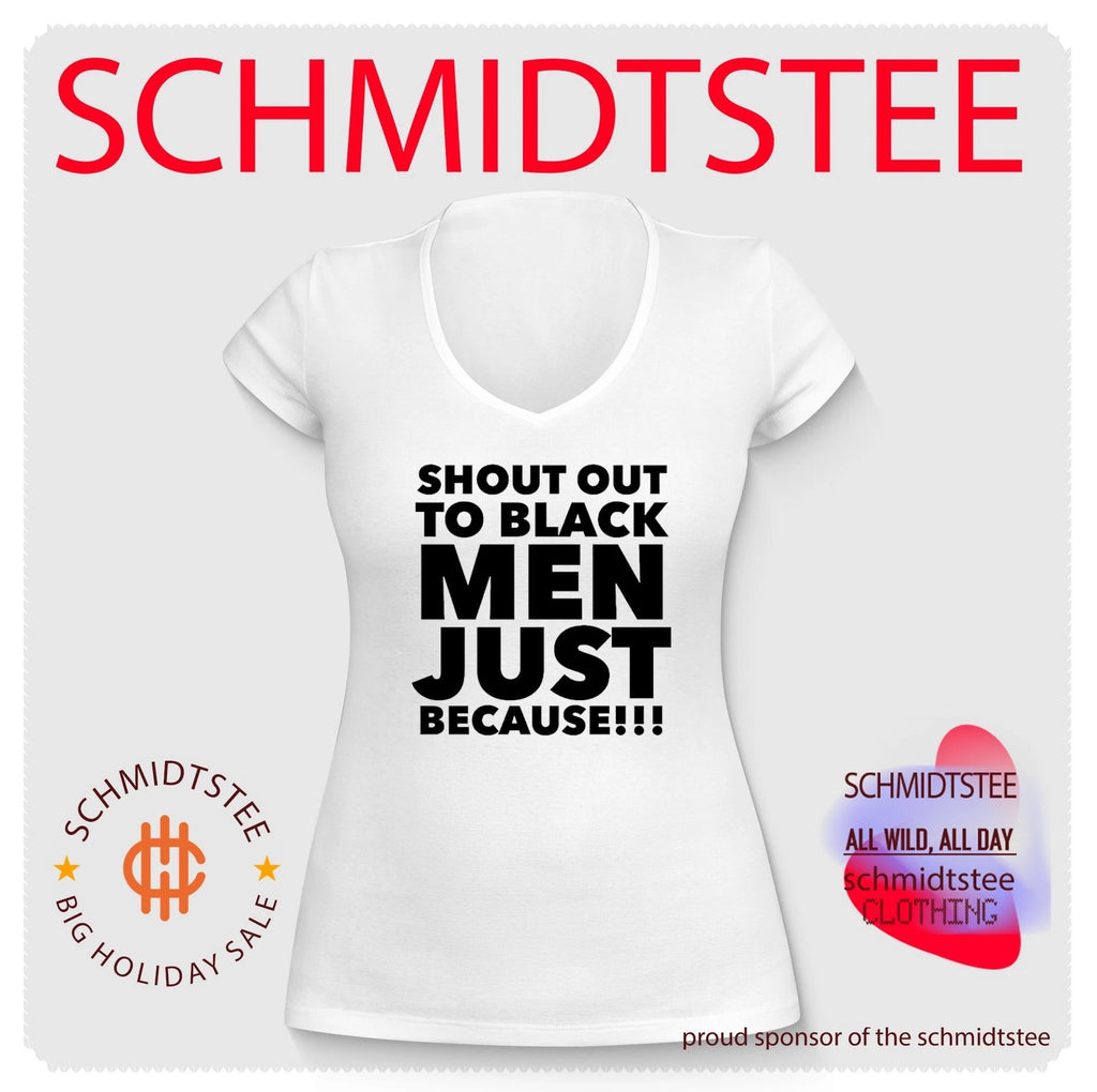 Shout Out to Black Men Just Because Inspirational Quote shirt