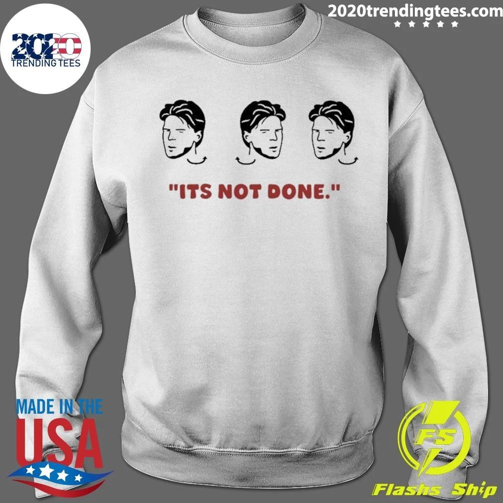 It’s Not Done Declan Rice Shirt