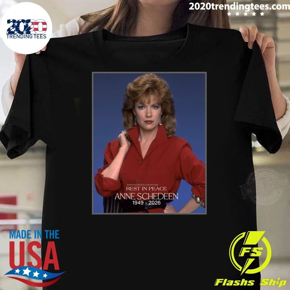 Rest In Peace Anne Schedeen January 8, 1949 – June 14, 2026 Shirt