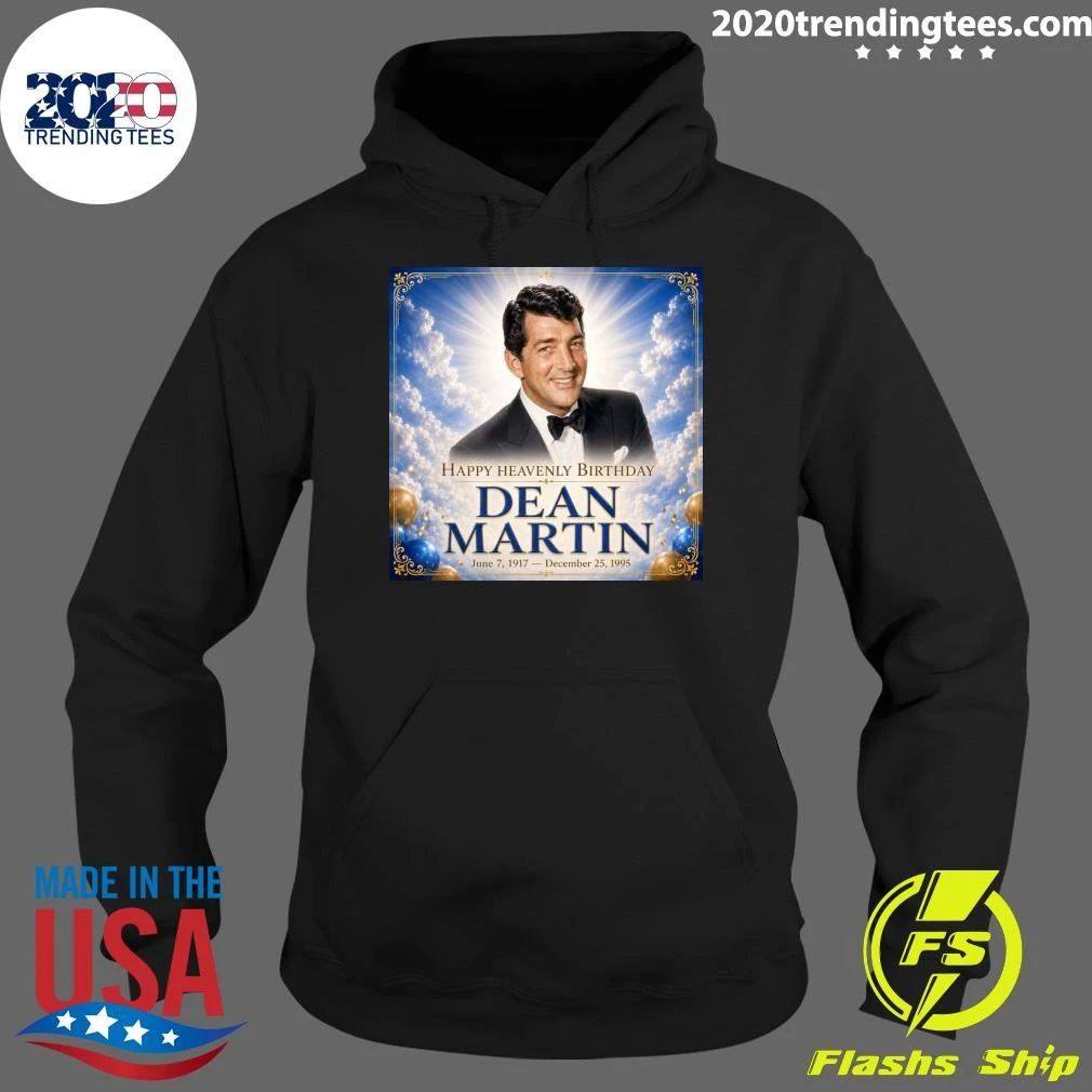 Happy Heavenly Birthday Dean Martin June 7, 1917 – December 25, 1995 Shirt