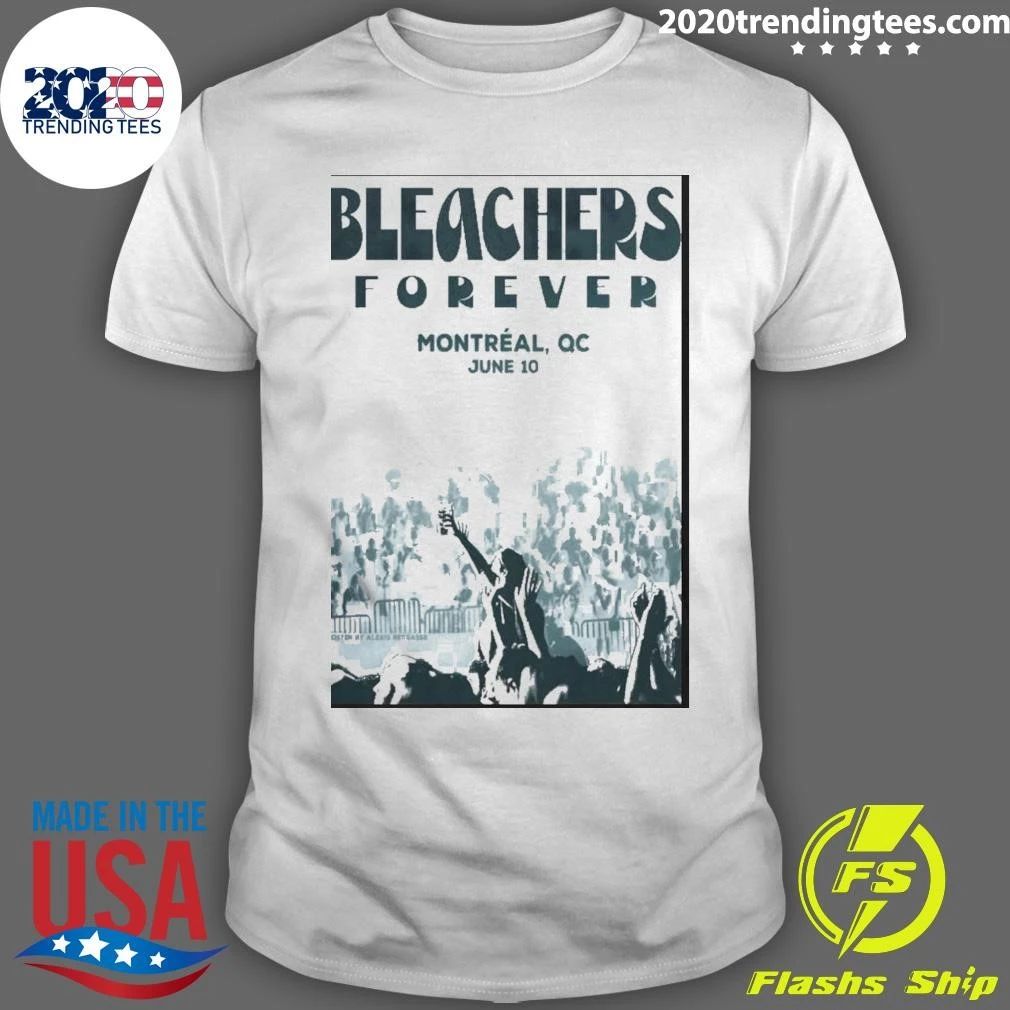 Bleachers In Montreal QC On June 10 2026 Shirt