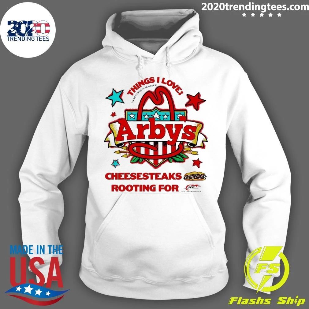 Sammy Smith Arby’s Things I Love Cheesesteaks Rooting For Jr Motorsports Tee Shirt