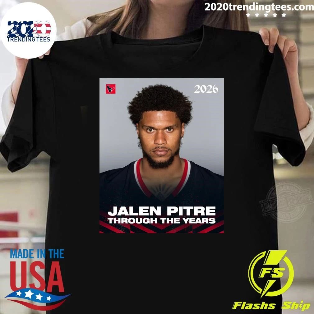 Houston Texans 2026 Jalen Pitre Through The Years Shirt