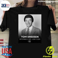 R.I.P. Tom Dreesen September 11, 1939 – June 17, 2026 Shirt