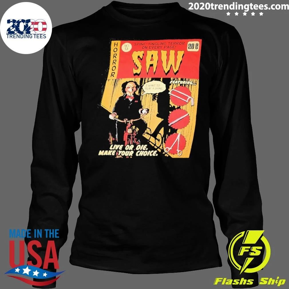 Saw Billy The Puppet I Want To Play A Game Live Or Die Make Your Choice Shirt