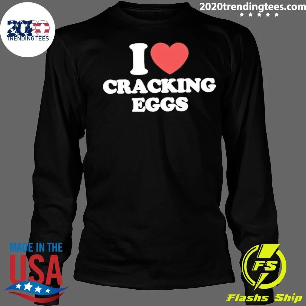 I Heart Cracking Eggs Shirt