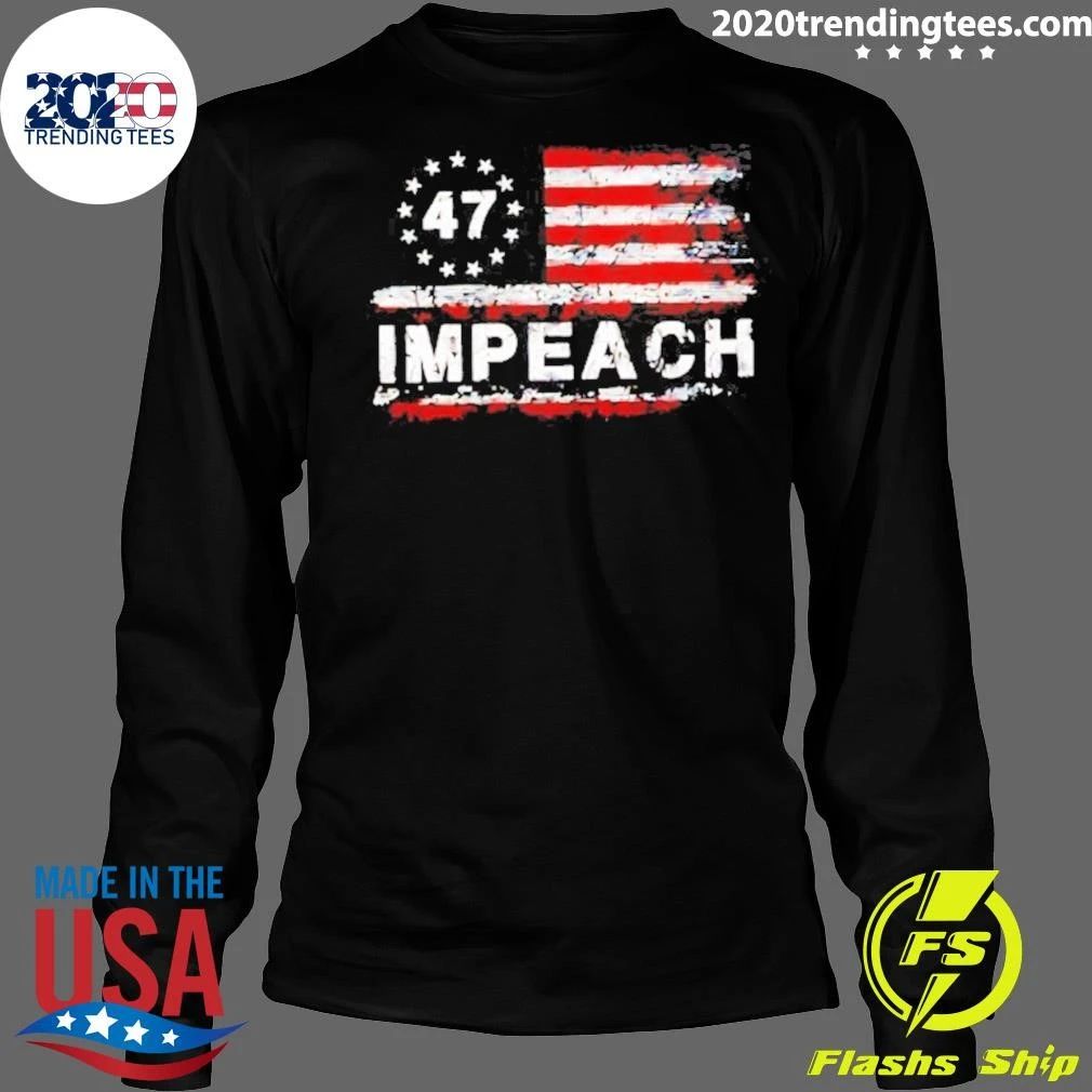 America 47 Impeach Shirt