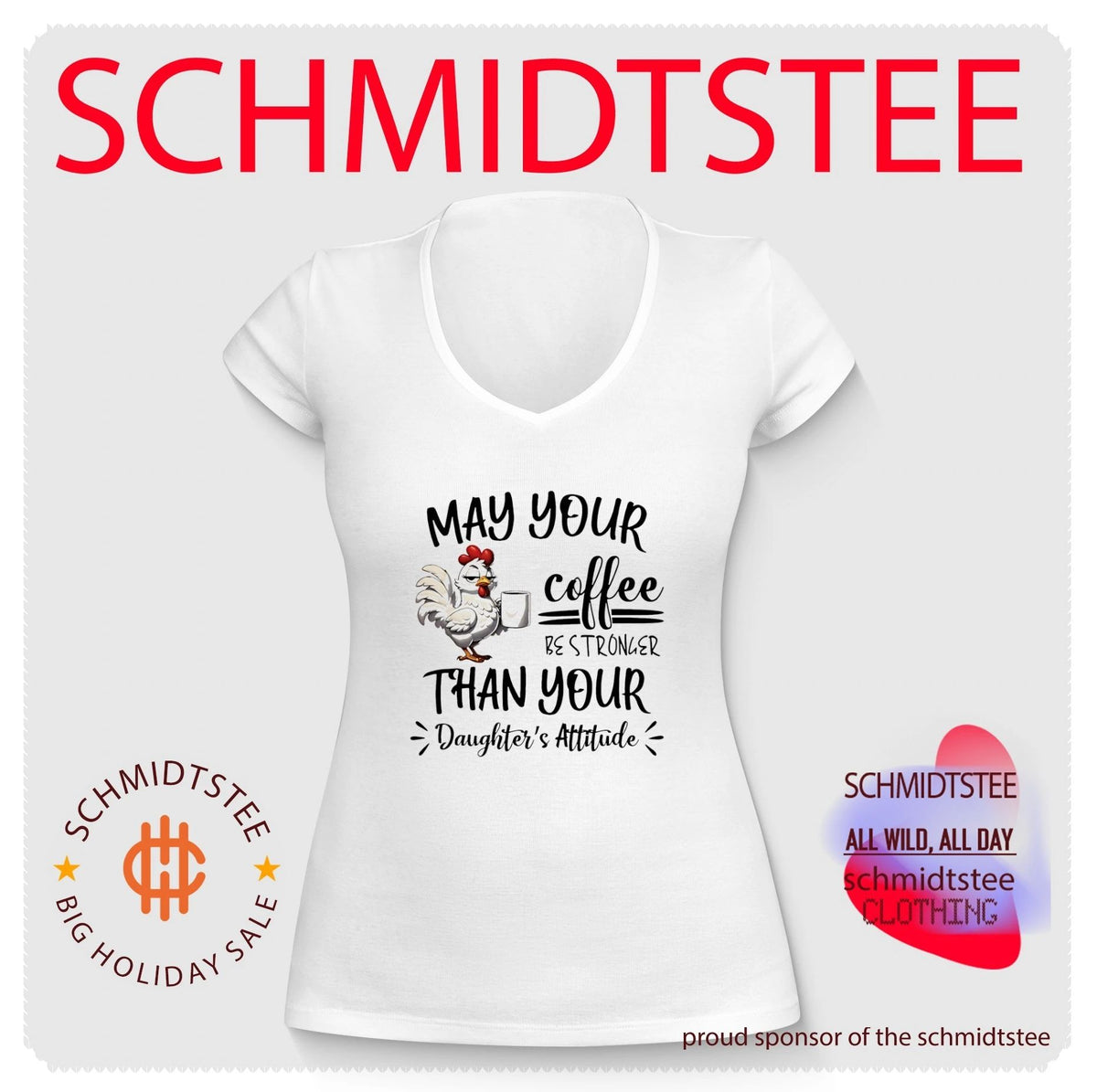 May your coffee be stronger than your daughter’s attitude cartoon chicken shirt