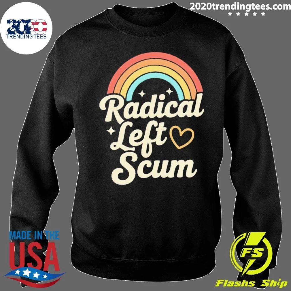 Rainbow Radical Left Scum Lgbt Pride Month 2026 Shirt