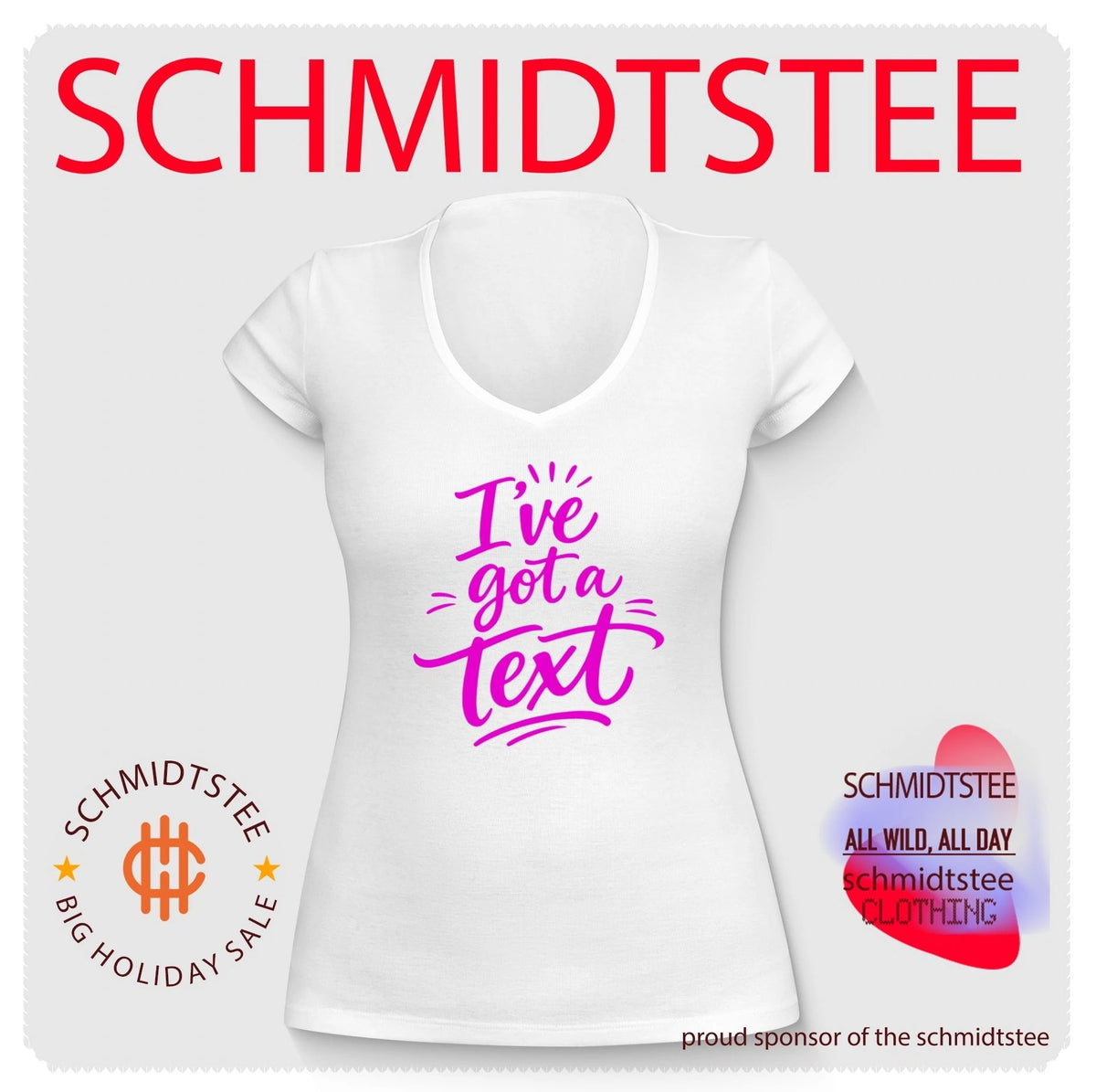 I’ve Got a Text shirt