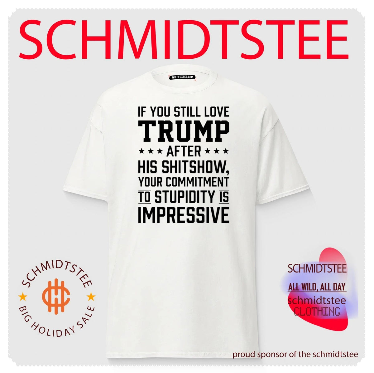 If you still love Trump after his shitshow your commitment to stupidity is impressive 2026 shirt