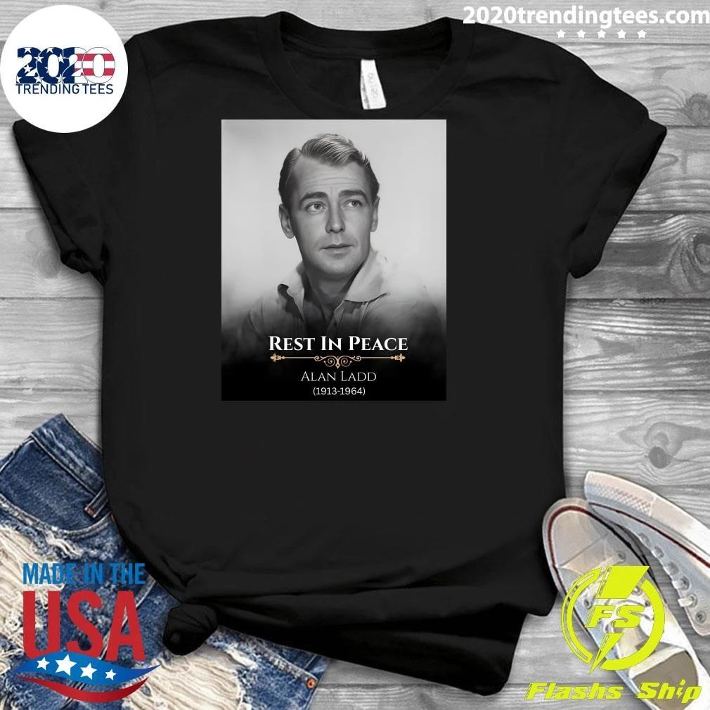 Remembering Alan Ladd 1913–1964 Shirt