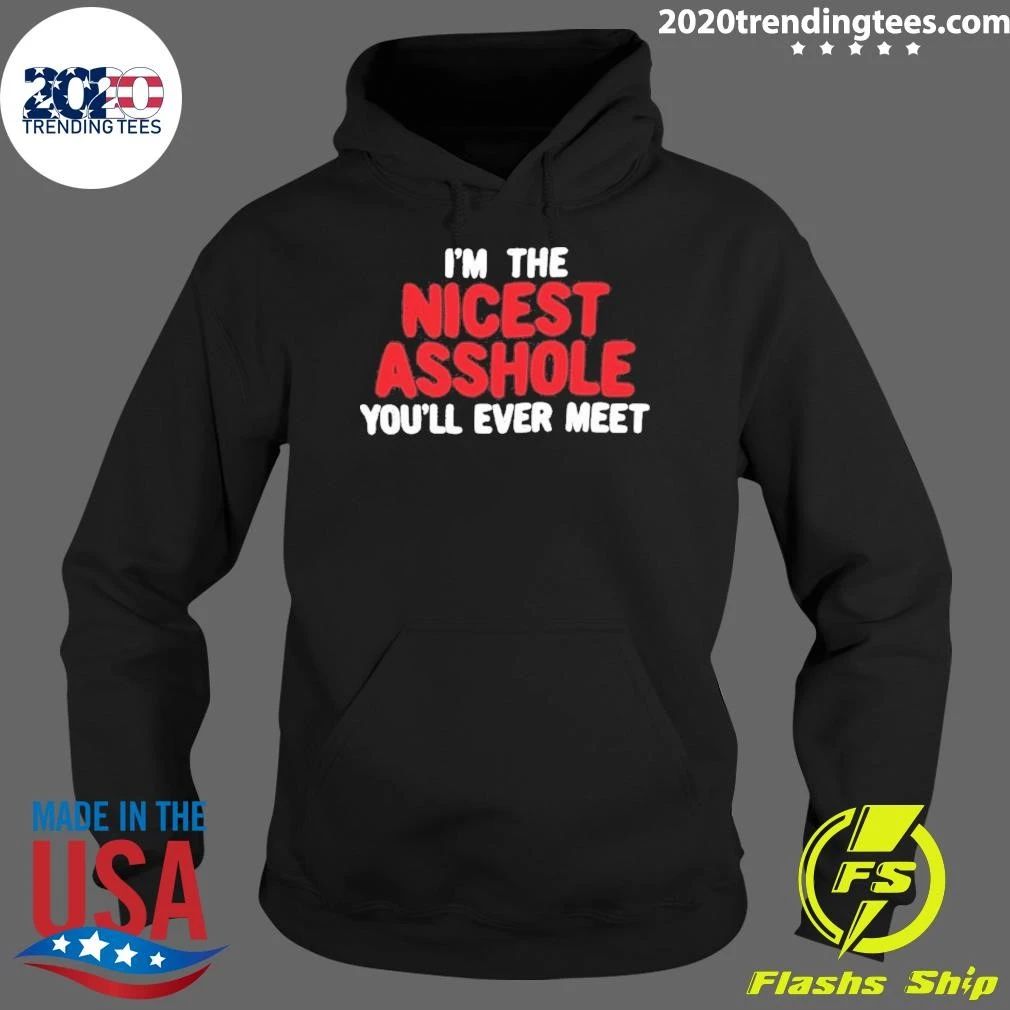The Nicest Person You’ll Ever Meet Graphic Tee Shirt