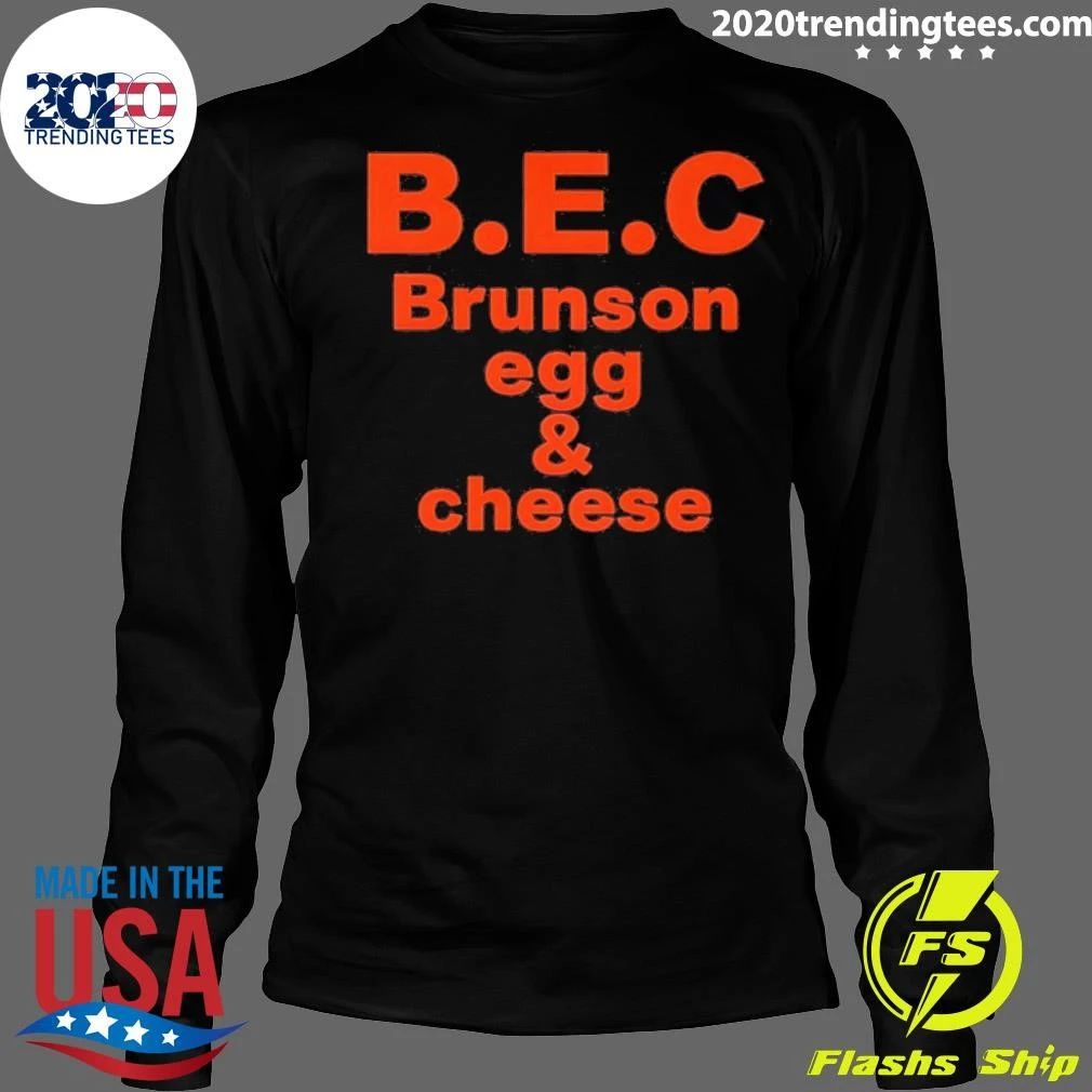 Bec Brunson Egg And Cheese Jalen Brunson Knicks Shirt