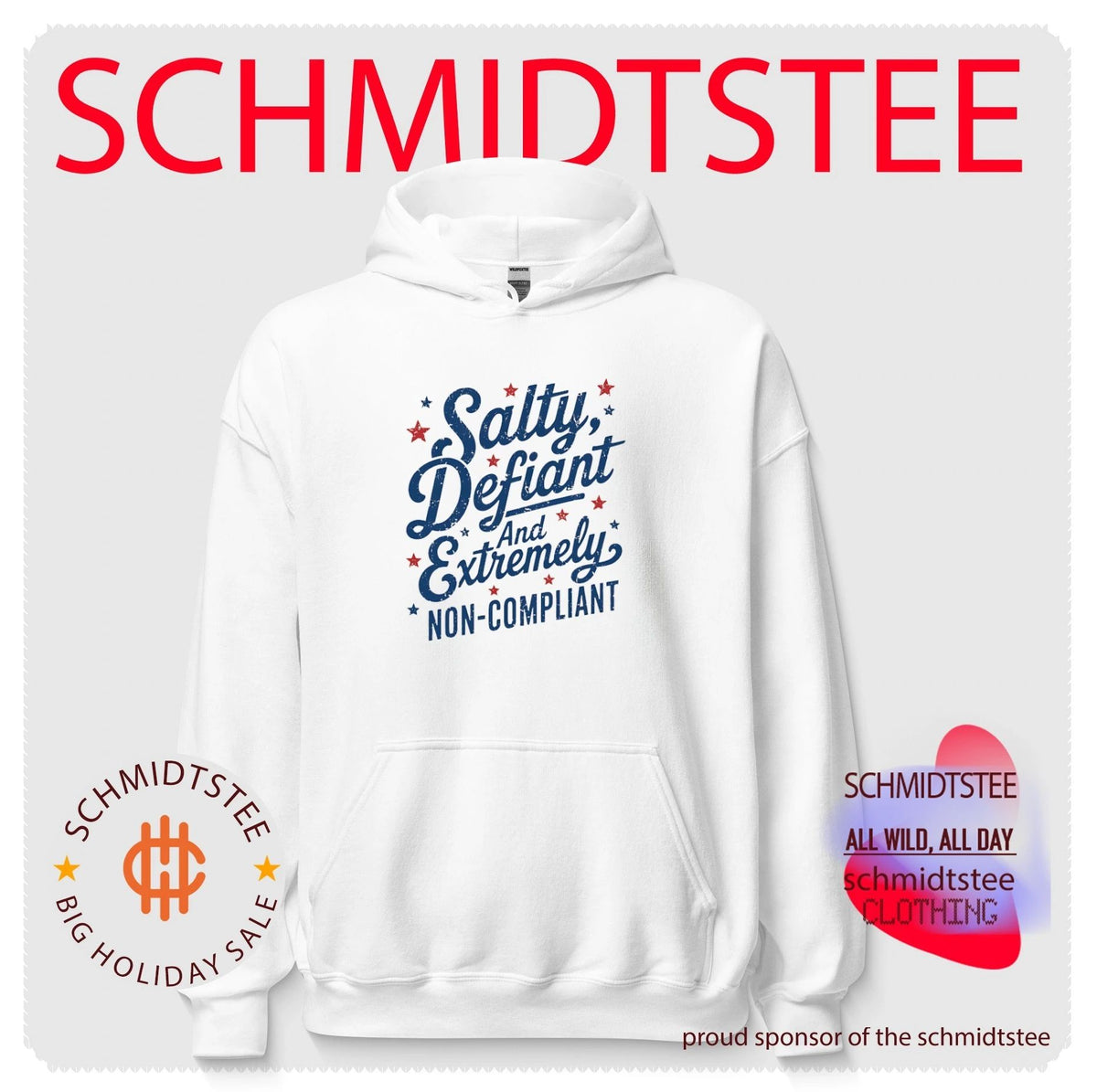Salty defiant and extremely non compliant shirt