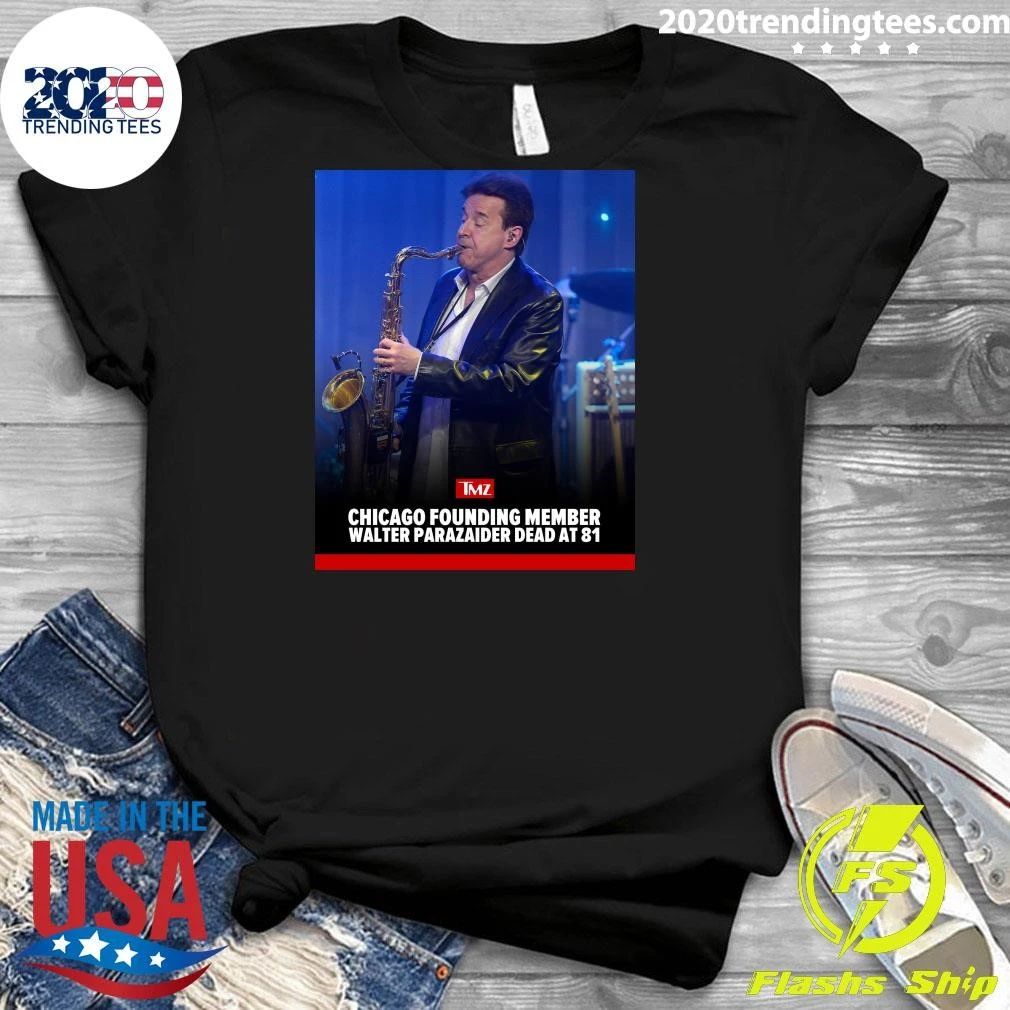 Walter Parazaider, One Of The Founding Members Of Rock Band Chicago, Is Dead At 81 Shirt