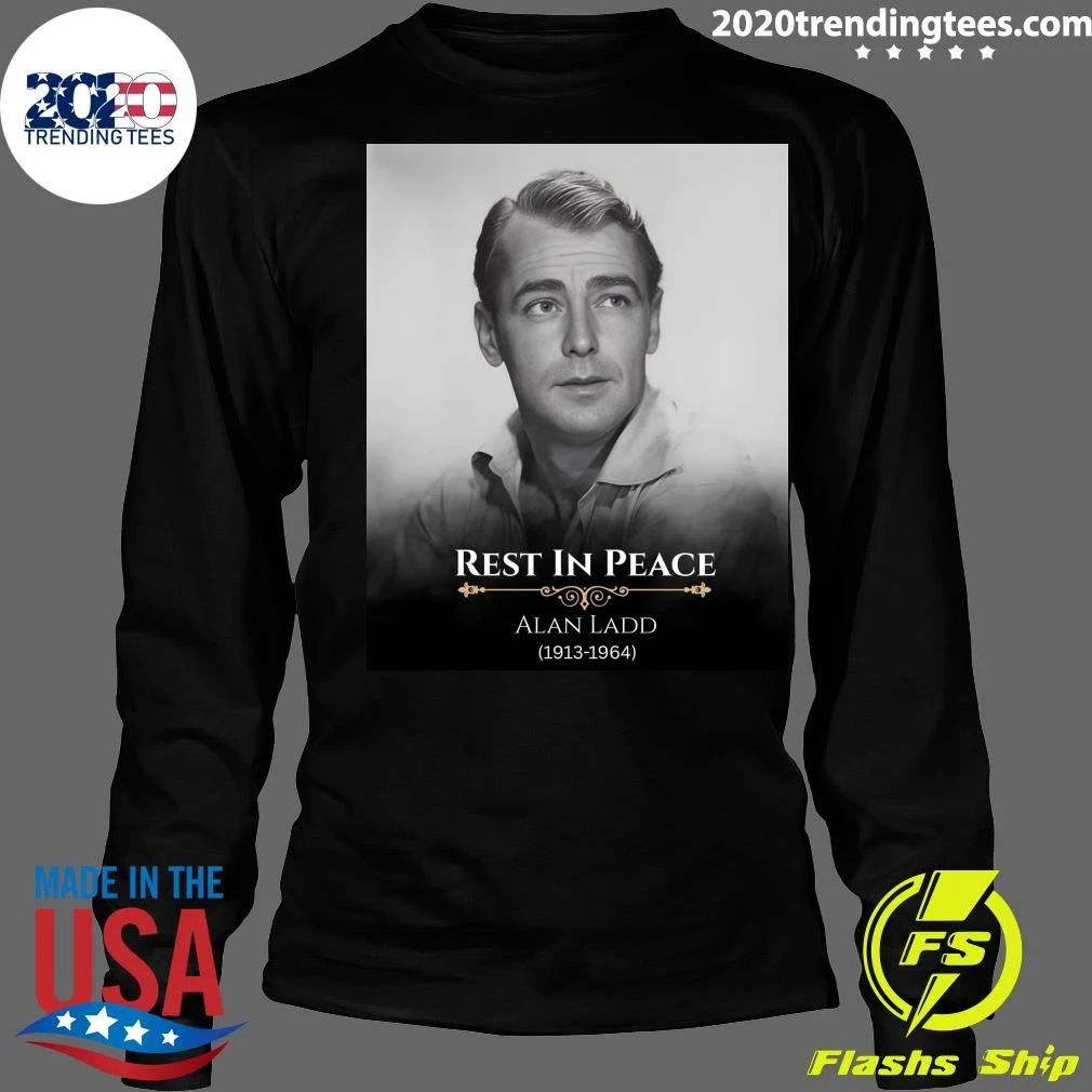 Remembering Alan Ladd 1913–1964 Shirt