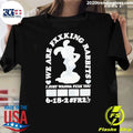 We Are Fxxking Rabbits I Just Wanna Fxxk You 6-18-2 #FR2 Shirt
