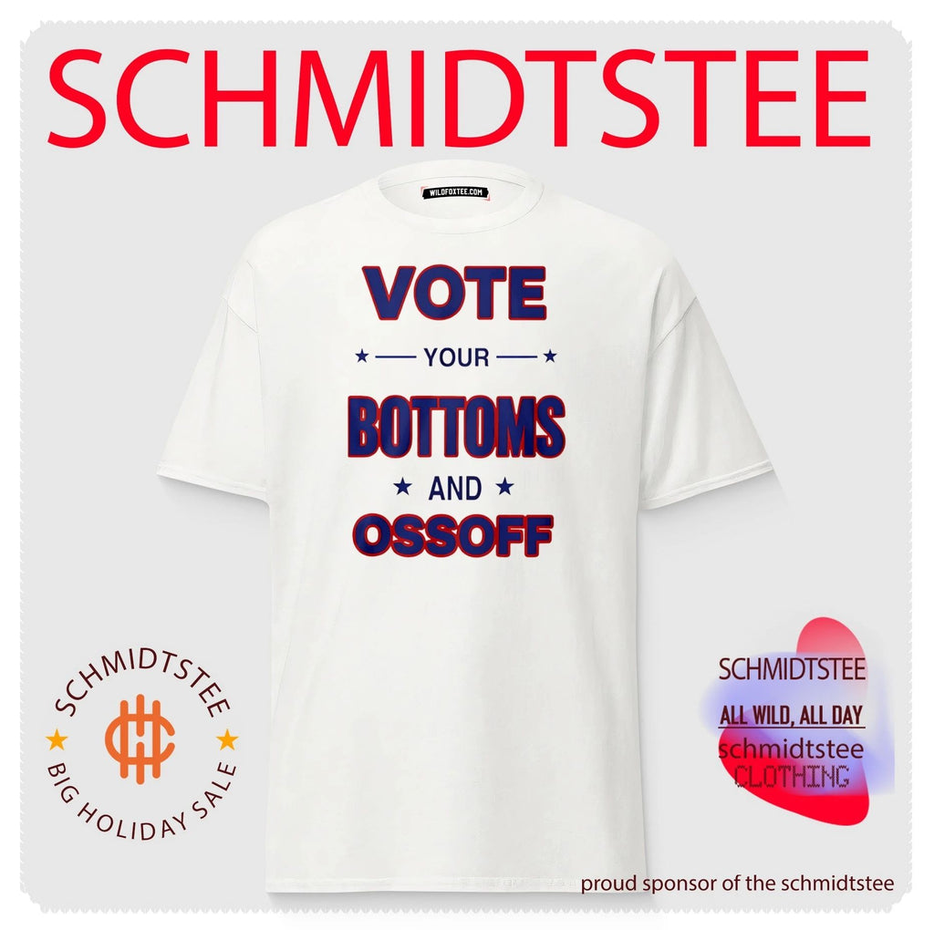 Vote Your Bottoms And Ossoff Shirt