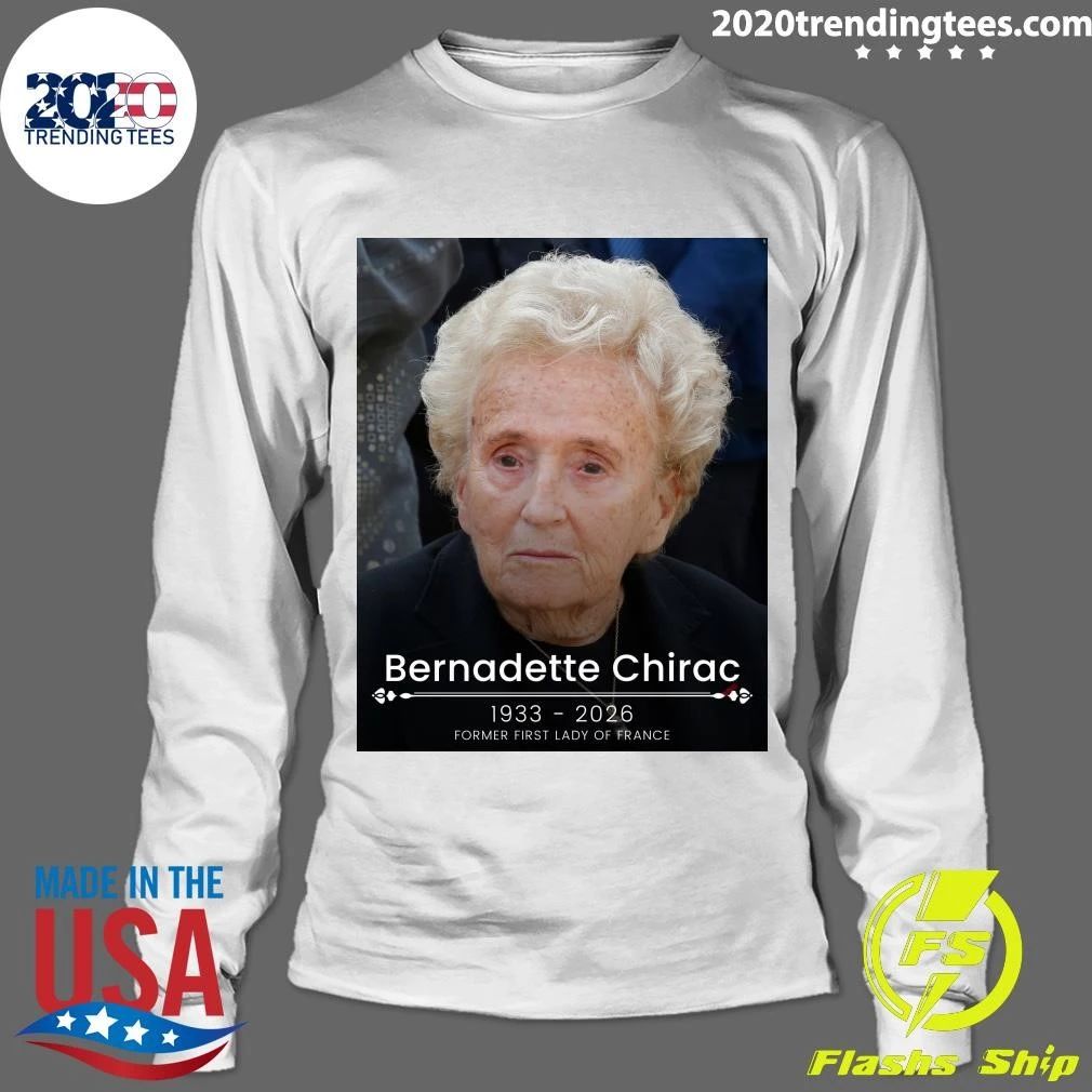 Rip Bernadette Chirac 1933-2026 Former First Lady Of France Shirt