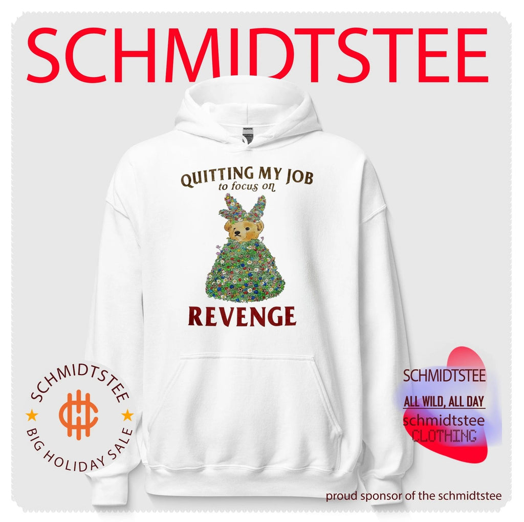 Quitting my job to focus on revenge bear shirt