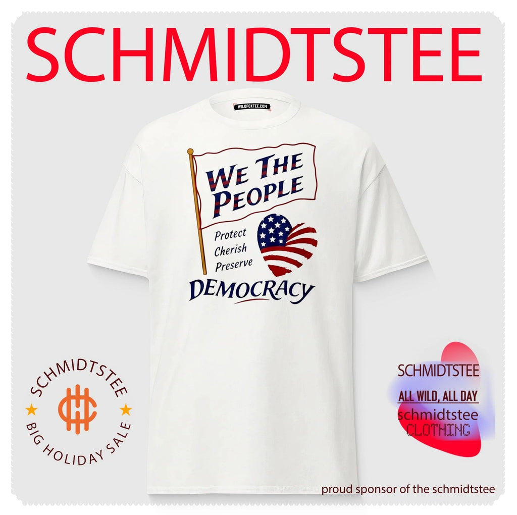 We the People Protect Cherish Preserve Democracy American Heart Shirt