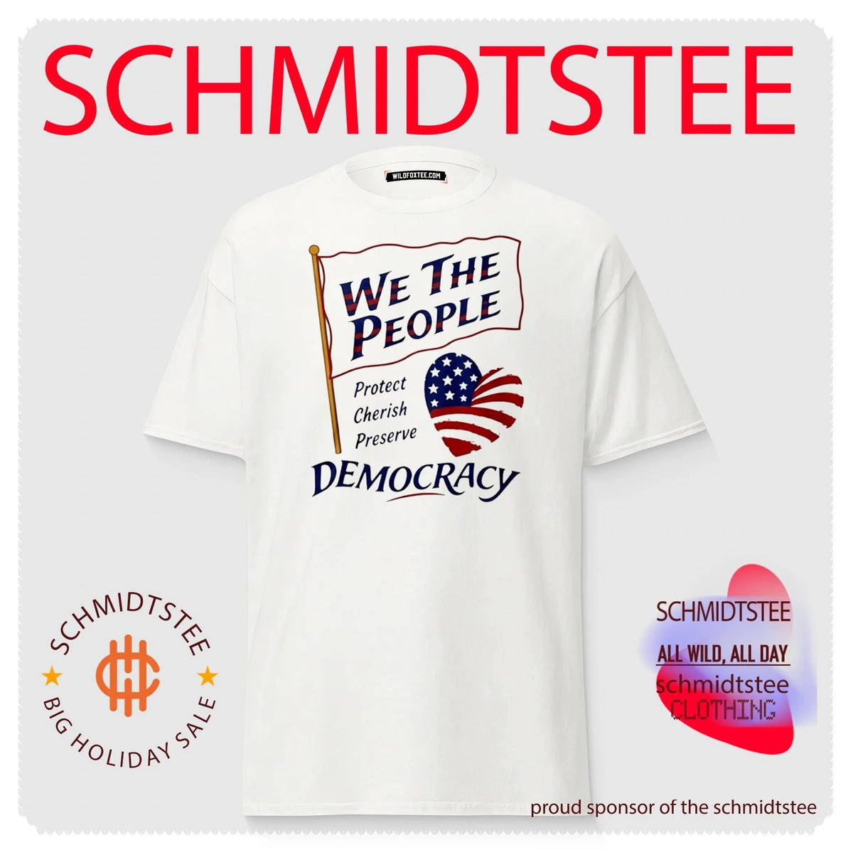 We the People Protect Cherish Preserve Democracy American Heart Shirt
