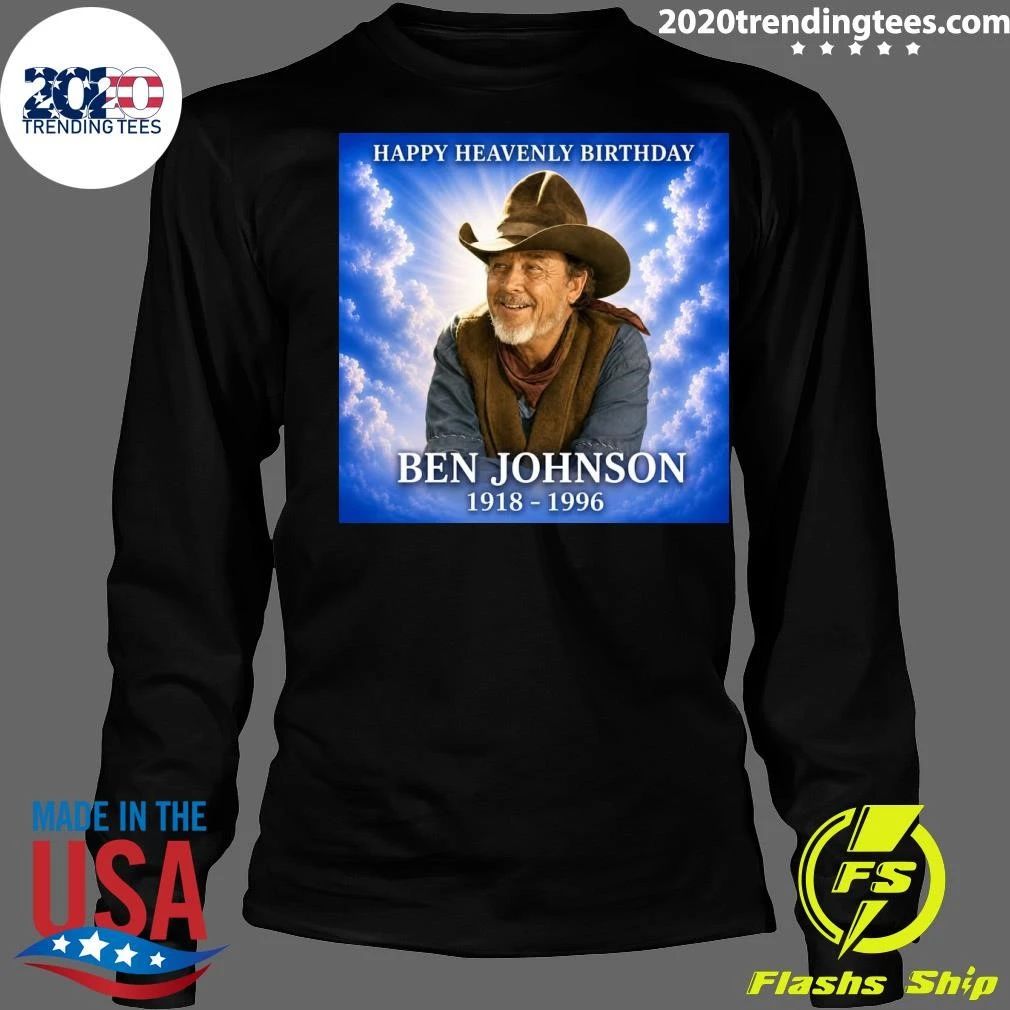 Happy Heavenly Birthday Ben Johnson 1918-1996 Shirt
