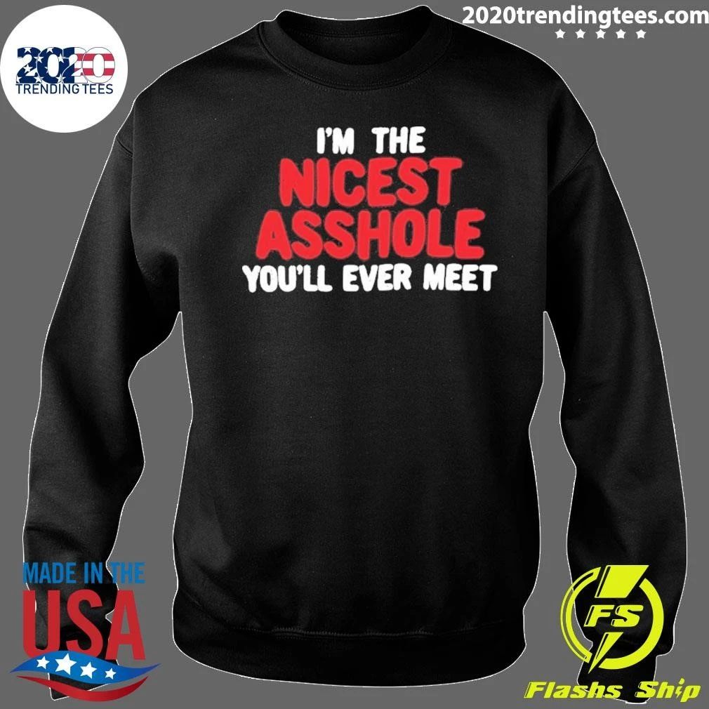 The Nicest Person You’ll Ever Meet Graphic Tee Shirt