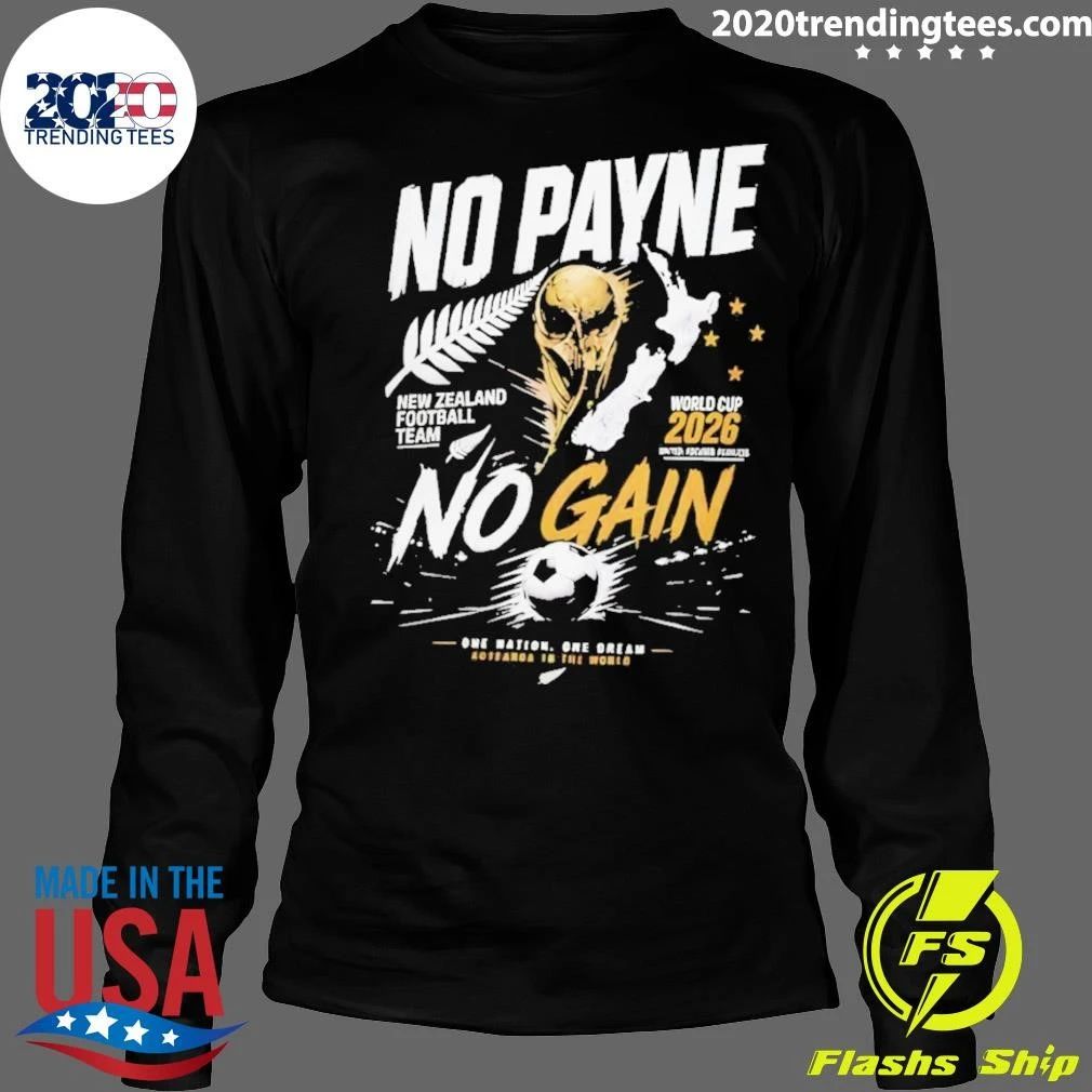 New Zealand Football No Payne No Gain World Cup 2026 Aotearoa To The World Shirt