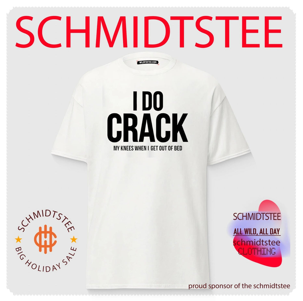 I do crack my knees when I get out of bed shirt