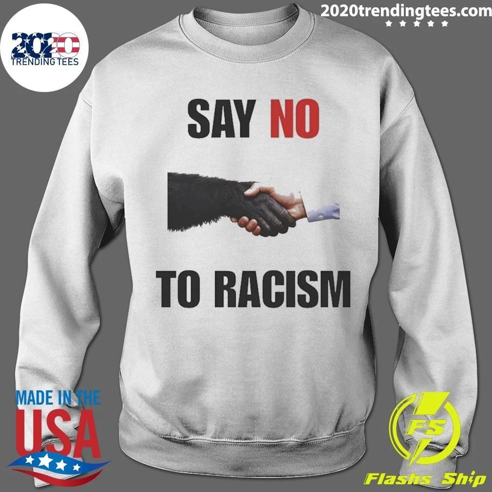 Say No To Racism Humans And Chimpanzees Shirt