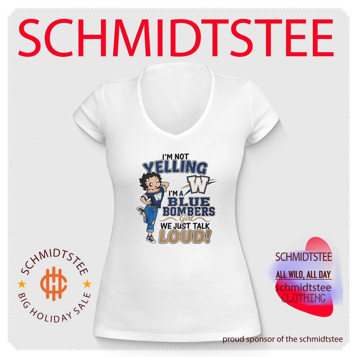 I’m not yelling I’m a Blue Bombers girl we just talk loud shirt