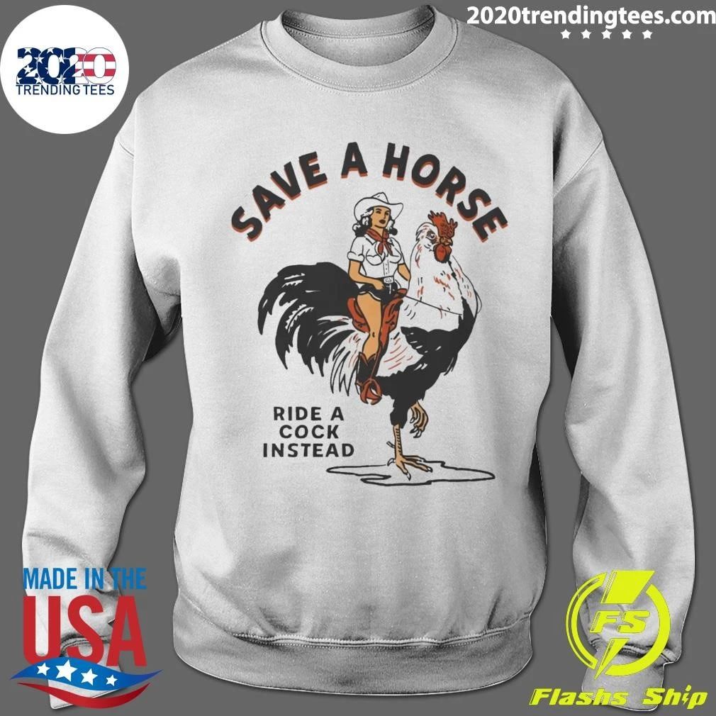 Save A Horse Ride A Cock Instead Rooster Rodeo Cowgirl Cowboy Western Punk Rock 2 Shirt