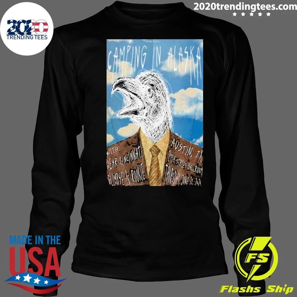 Camping in Alaska Gig June 11 2026 29th Street Ballroom in Austin Shirt