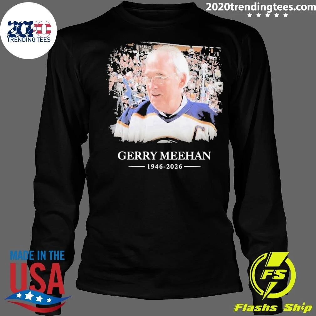 In Memory of Gerry Meehan 1946–2026 Memorial Shirt