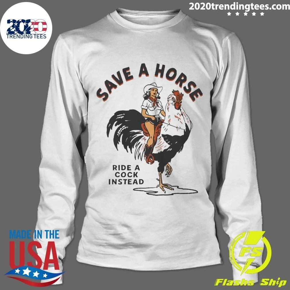 Save A Horse Ride A Cock Instead Rooster Rodeo Cowgirl Cowboy Western Punk Rock 2 Shirt