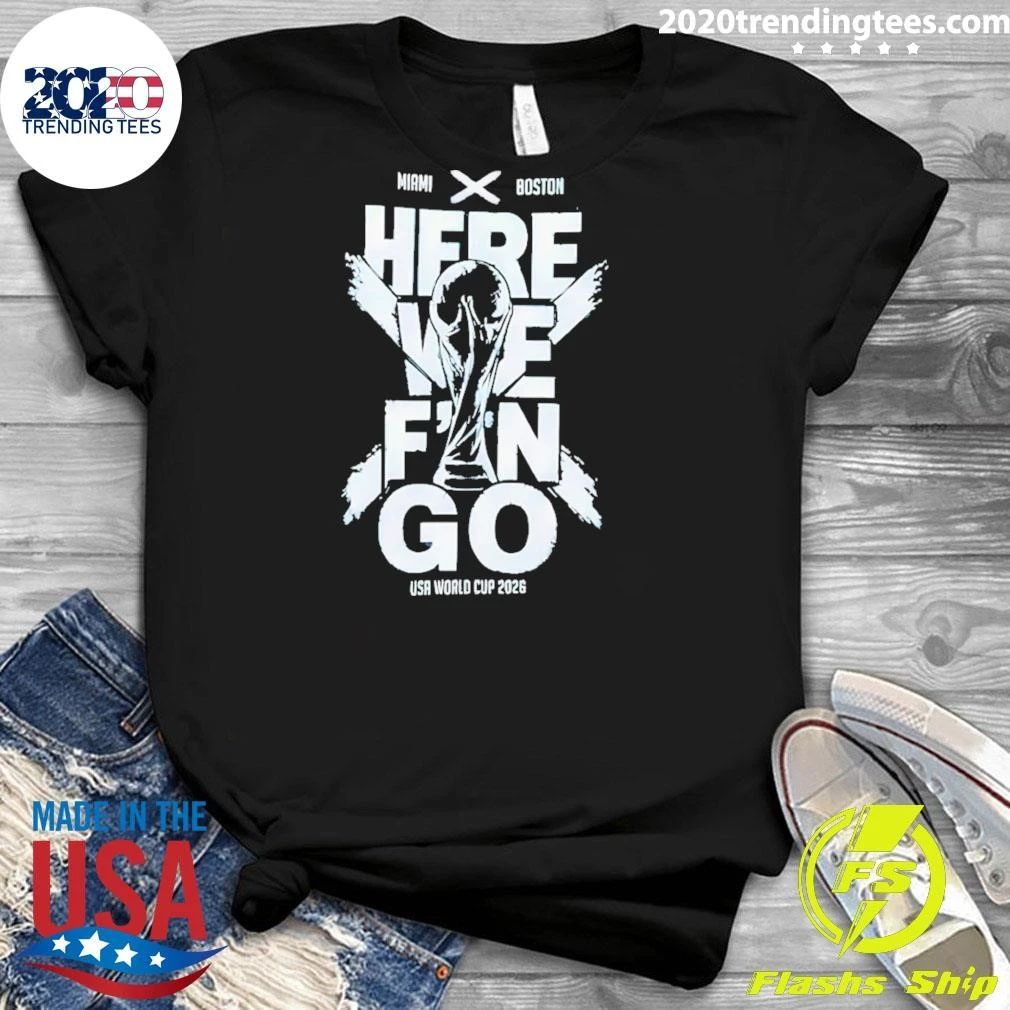 Scotland World Cup Here We Fuckin’ Go 2026 Shirt