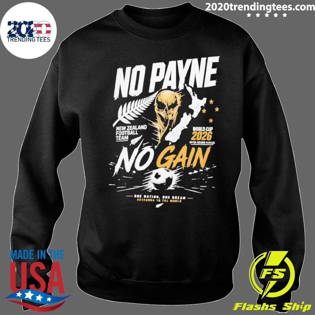 New Zealand Football No Payne No Gain World Cup 2026 Aotearoa To The World Shirt