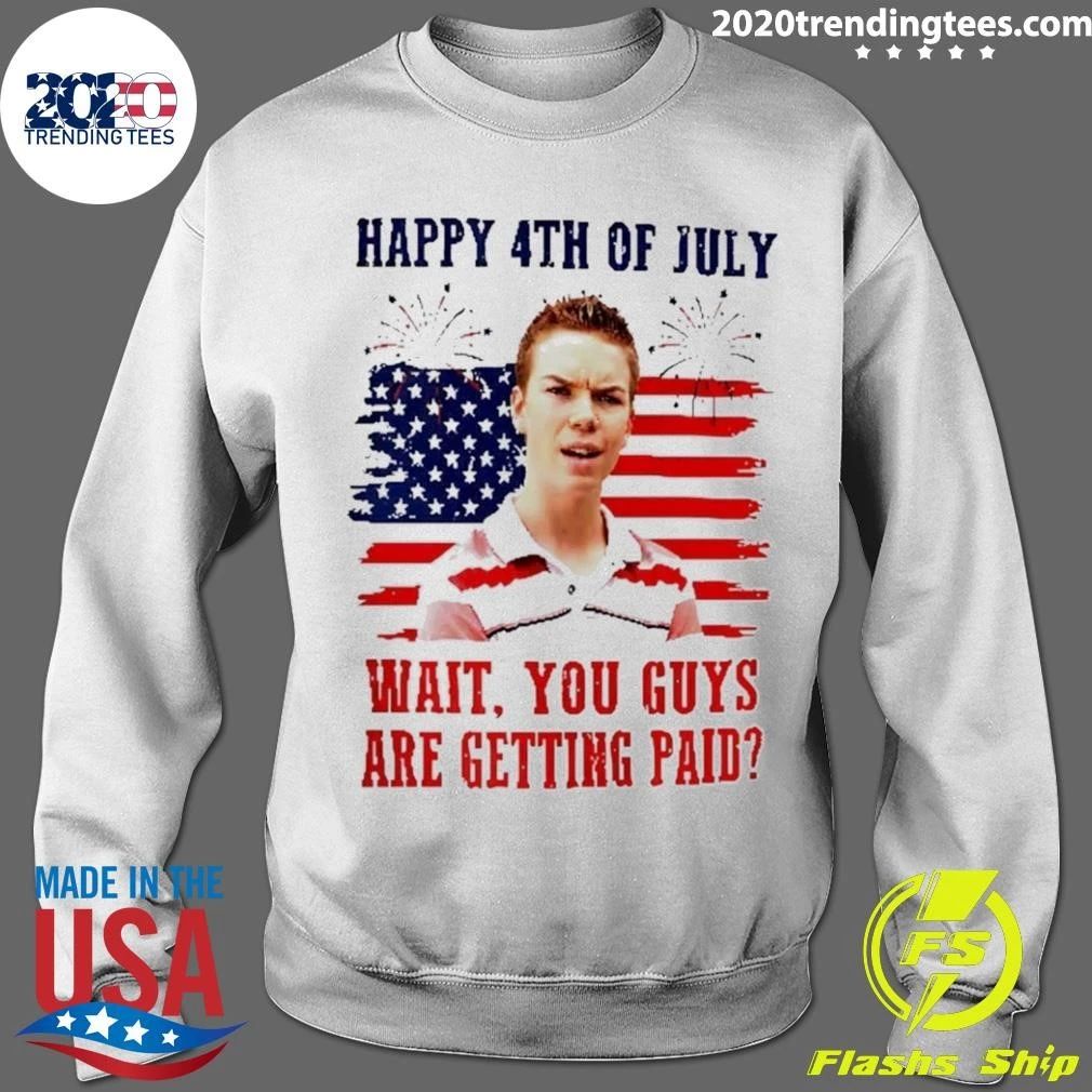 Kenny Rossmore Wait You Guys Are Getting Paid 4th Of July 2026 Shirt