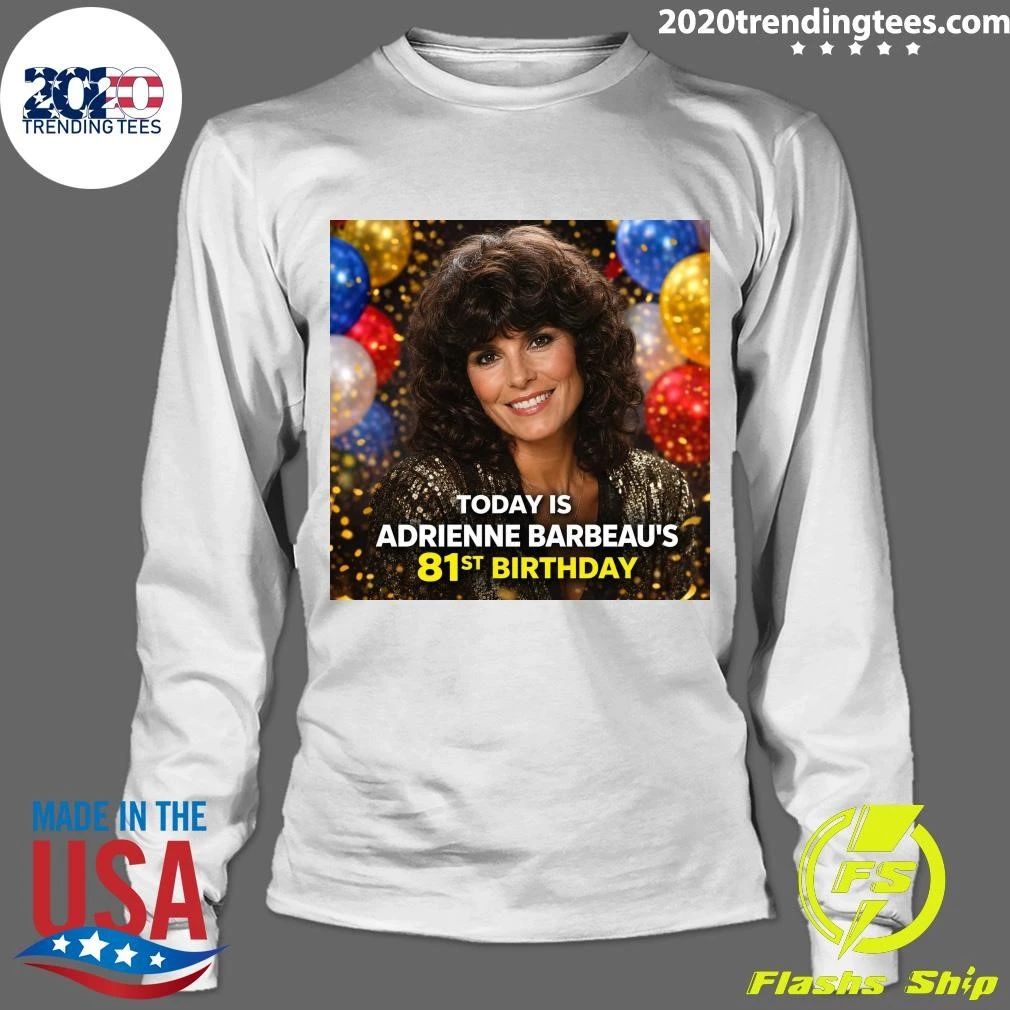 Happy 81st Birthday Adrienne Barbeau Shirt